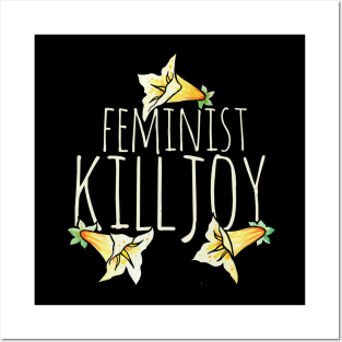 Feminist Killjoy Posters and Art